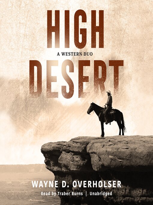 Title details for High Desert by Wayne D. Overholser - Available